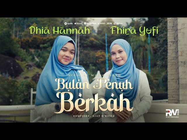 Dhia Hannah feat. Fhira Yufi - Bulan Penuh Berkah (Official Music Video) class=