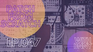 PATCH FROM SCRATCH - LIVE - BNNY - 047