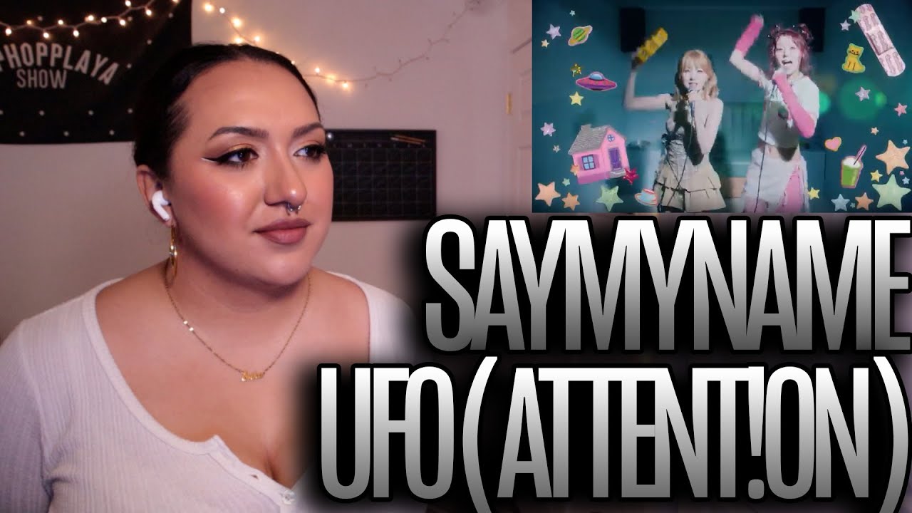 SAY MY NAME (세이마이네임) ‘UFO (ATTENT!ON)’ MV Reaction