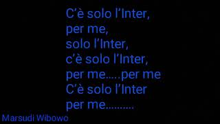 C'e Solo I'Inter (Lyrics)
