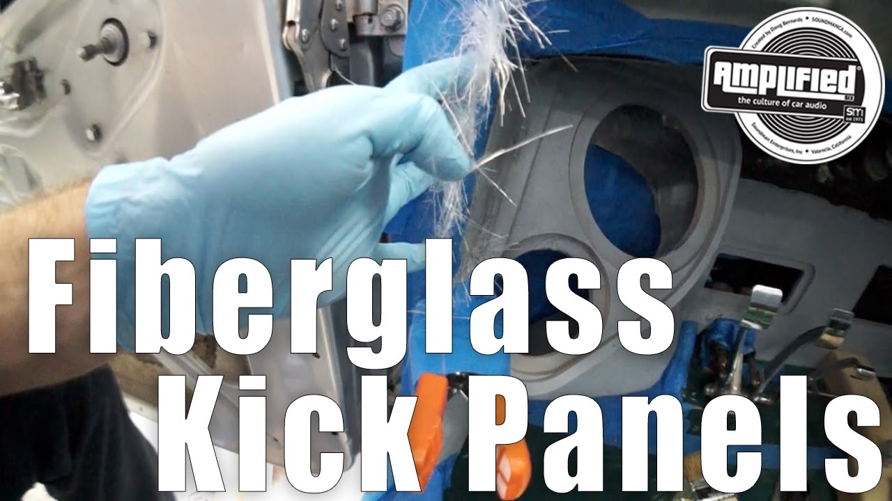 Fiberglass Kick Panels, Part 1000 YouTube