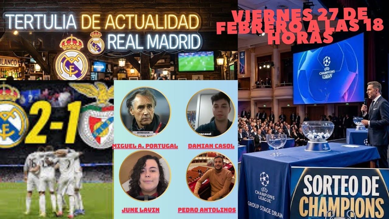 TERTULIA ACTUALIDAD REAL MADRID ;  SORTEO DE CHAMPIONS