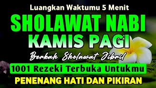 SHOLAWAT JIBRIL PENARIK REZEKI PALING DAHSYAT, Sholawat Nabi Muhammad SAW, Sholawat Jibril Merdu