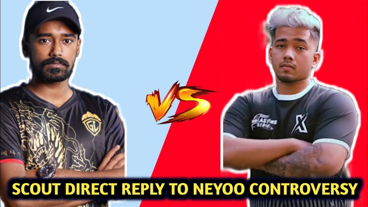 Neyoo Vs Scout Again | Scout Direct Reply To Neyoo