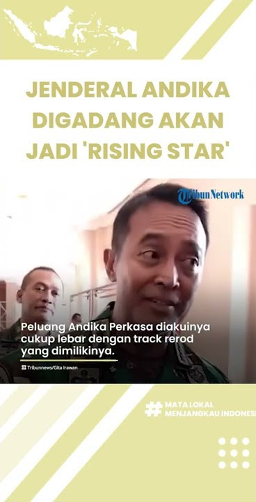 Panglima TNI Andika Perkasa Masuk Kandidat Capres dari NasDem, Digadang-gadang akan Jadi Rising Star