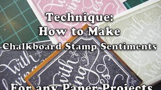 217. How to use Anna Griffin Chalkboard Rubber Stamps & Make a 3D Sentiment