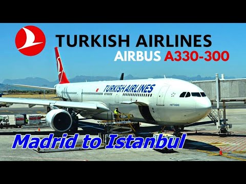 Turkish Airlines A330 Madrid to Istanbul