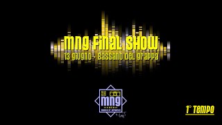 MNG Final Show 2014 - 1° Tempo