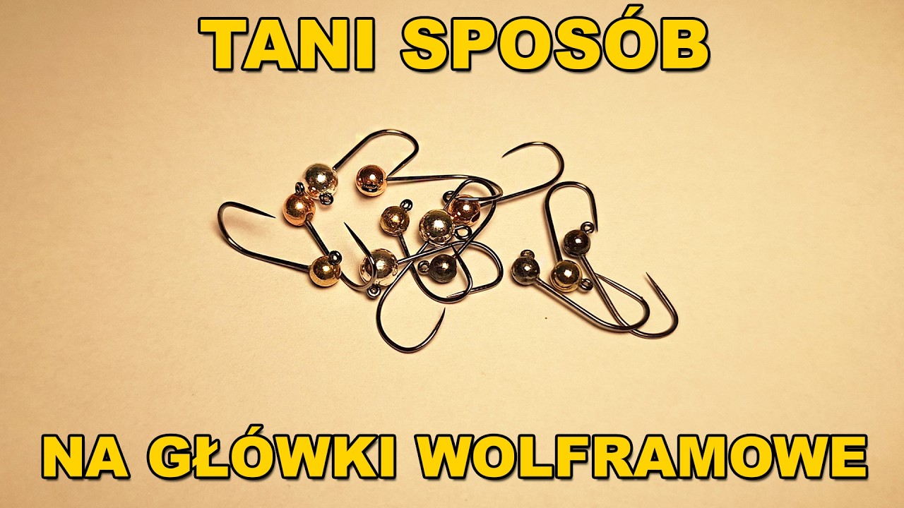 Wolframowe Główki Jigowe - Proste i Tanie Sposoby bez Lutowania