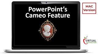 How to Use PowerPoint's Cameo Feature   MAC Version