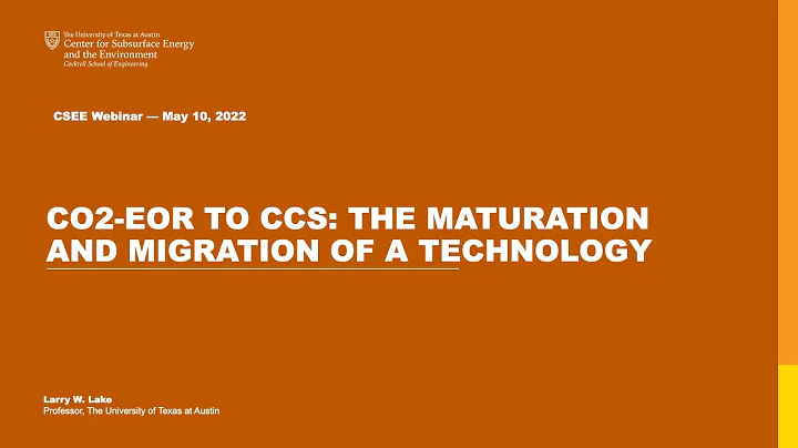 May 2022: CO2-EOR to CCS: the Maturation and Migration of a Technology