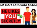 36 Body Language Signs A Guy Likes You But is Trying Not to Show it