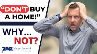 Top 5 Reasons NOT to buy a home? Here's why they're wrong.