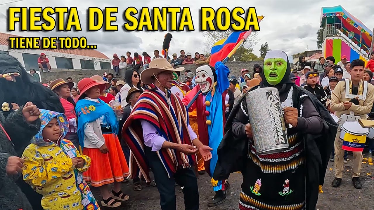 Fiesta de SANTA ROSA 🌹 Lo MEJOR desde Patután, Latacunga, Cotopaxi.🎉