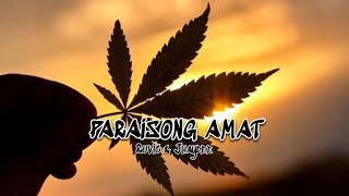 PARAISONG AMAT - Ruvic & Jhaydee (Lyrics Video)