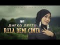 Rheka Restu - Rela Demi Cinta - (Official Music VIdeo)