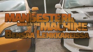 Mansesteri X MiikaTheMachine - Bensaa lenkkareissa (Official Music Video)