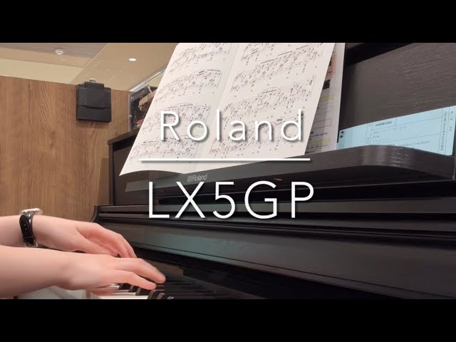 電子ピアノ弾き比べ】Roland-LX5GP/島村楽器マークイズ葛飾かなまち店