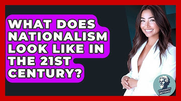 What Does Nationalism Look Like In The 21st Century? - Philosophy Beyond