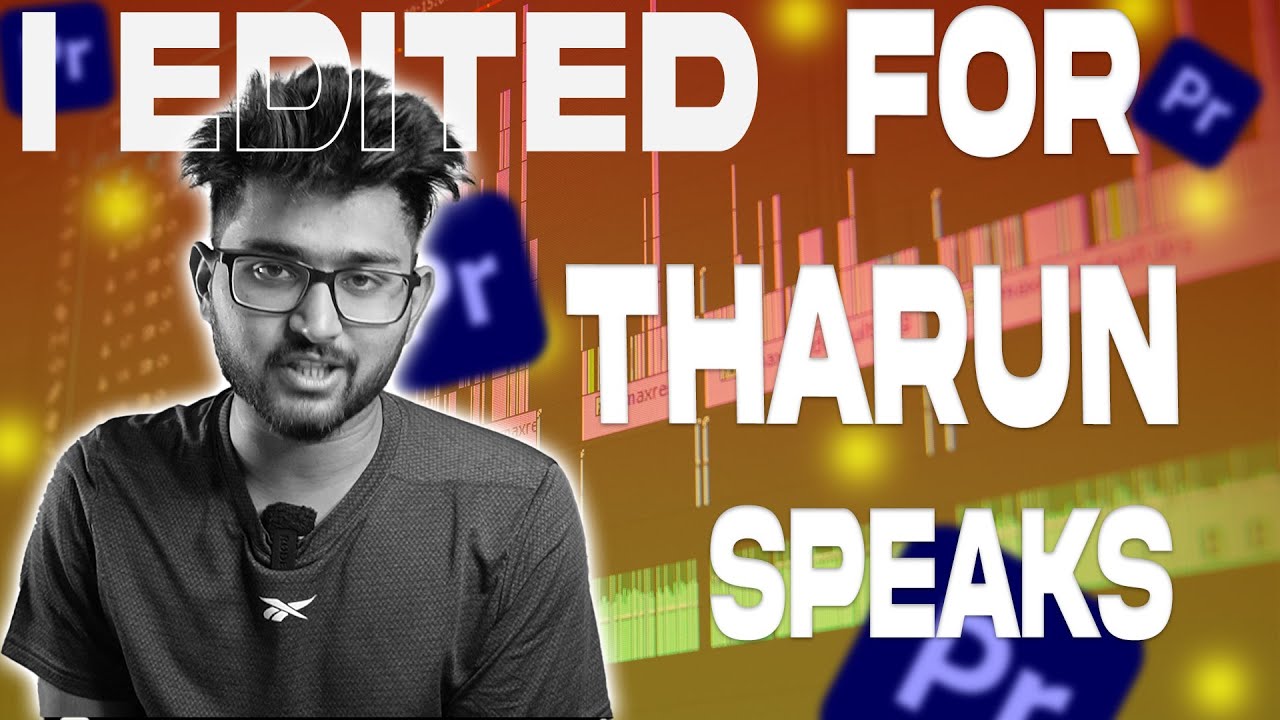 I Edited for @TharunSpeaks 🎥| Assignment 01