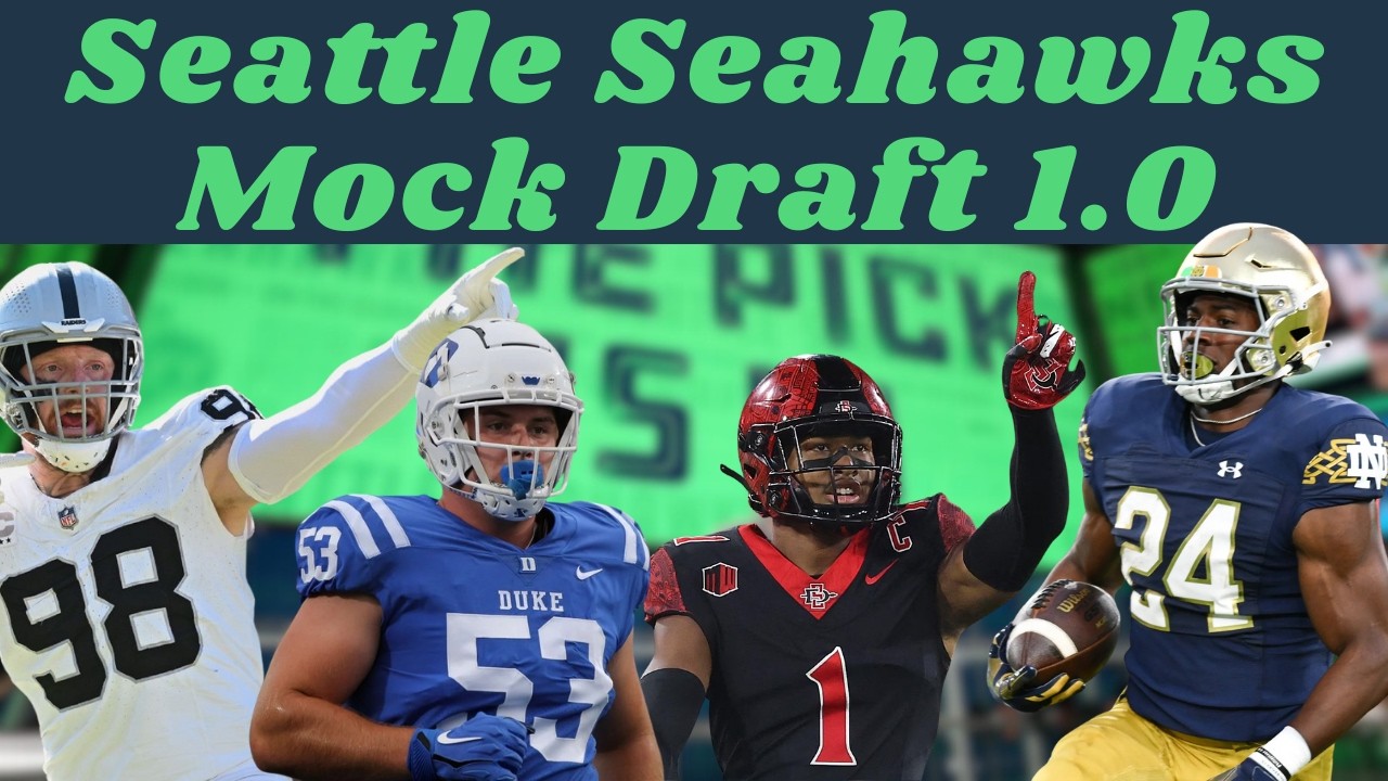 Seattle Seahawks Ideal vs Predictive 2026 Mock Draft 1.0 + Maxx Crosby Trade Mock