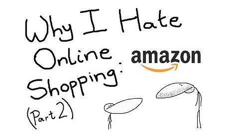 Why I Hate Online Shopping - Amazon (Part 2)