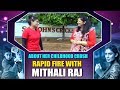Rapid Fire With Cricketer Mithali Raj- Interview