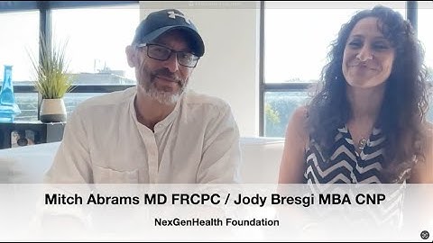 Dr. Mitch Abrams and Jody Bresgi - NexGenHealth
