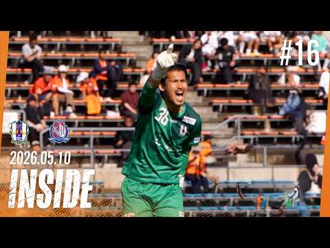 【明治安田Ｊ２・Ｊ３百年構想リーグ】第16節(H)  INSIDE  | 2026年5月10日vsカターレ富山