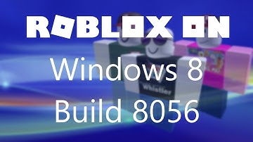 ROBLOX on Windows 8 Build 8056