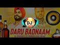 Daru Badnaam Karti DJ remix song||DJ Rick babu