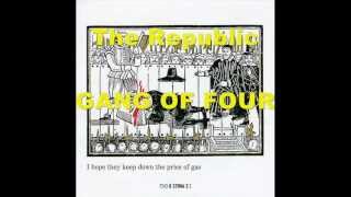 Watch Gang Of Four The Republic video