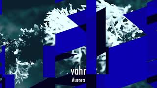Download Lagu Vahr - Aurora (Tour De Traum 28) MP3
