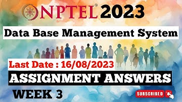 Data Base Management System NPTEL Assignment Answers Week3 | Quiz Assignment Week 3