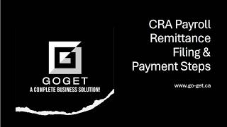 Payroll Remittance Filing & Payment I CRA I Go Get Bookkeeping