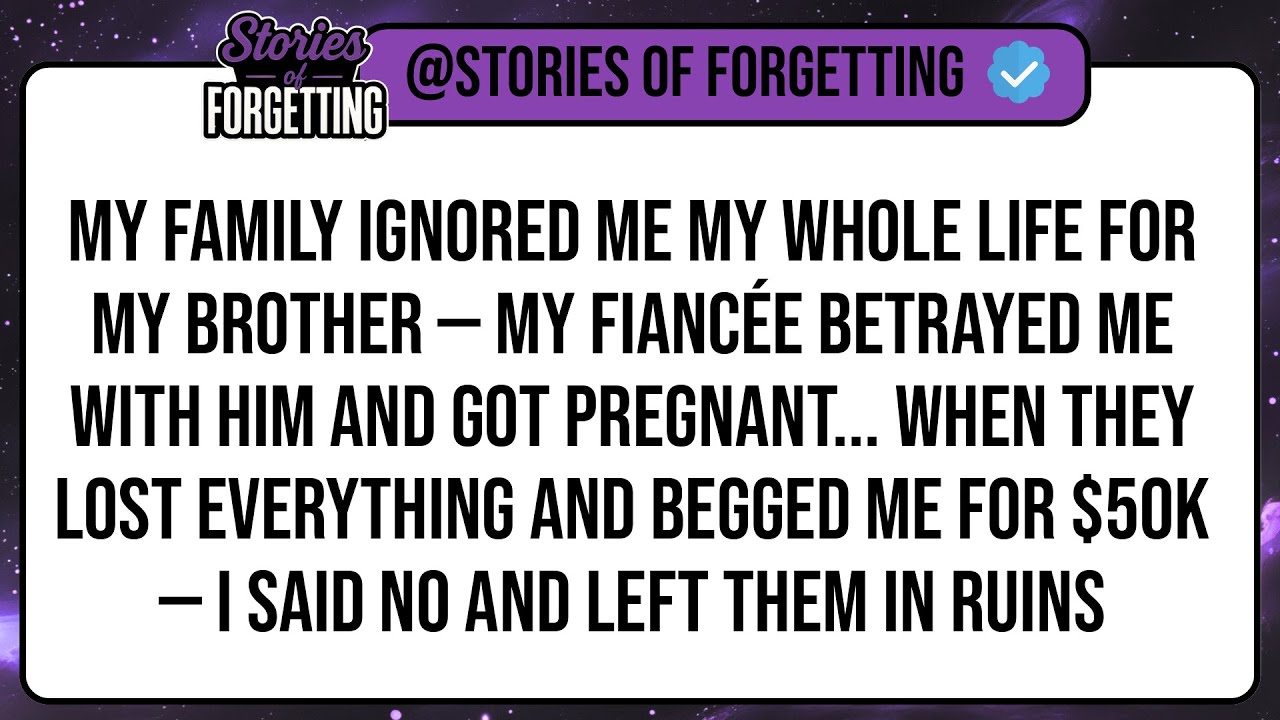 My Family Ignored Me My Whole Life For My Brother — My Fiancée Betrayed ...