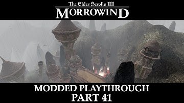 Morrowind Modded Playthrough - Part 41 | Dwemer Diving