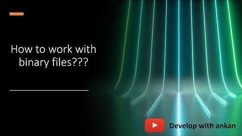 How to work with binary files || File handling || python