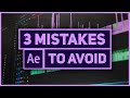 [TUTORIAL] 3 Mistakes to Avoid - After Effects 2020
