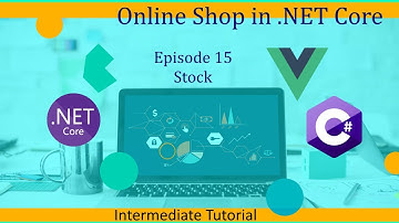 Intermediate ASP.NET Core Tutorial - Online Shop Ep.15 - Stock