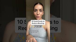 10 Superfoods to Reduce Bloating with PCOS! #pcos