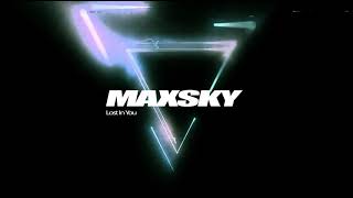 Lost In You - MaxSky (Dance / Deep House / Future House)
