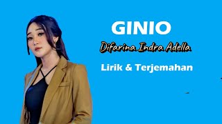 GINIO - Difarina Indra Adella (Lirik & Terjemahan) OM ADELLA