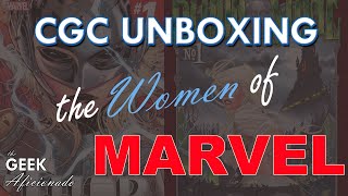 CGC UNBOXING Pt.2 | THE WOMEN OF MARVEL | Silk, Captain Marvel, Bloodstone, Jane Foster Thor