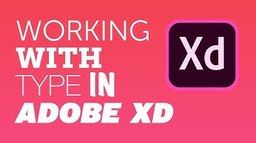 Using Type and Fonts in Adobe XD for UX Designers
