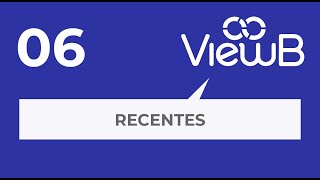 06 Recentes - Viewb Analytics - Base De Conhecimento