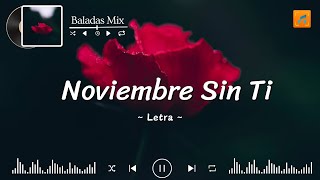 Reik - Noviembre Sin Ti (Letra/Lyrics)
