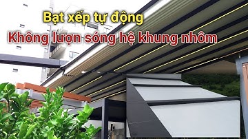 Mái bạt xếp khung nhôm tự động - Mái xếp nhập khẩu | Trinh AGS