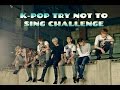 ПОПРОБУЙ НЕ ПОДПЕВАТЬ (K-pop ver.) / K-POP TRY NOT TO SING CHALLENGE