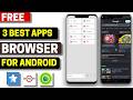 3 Best Free Browser Apps for Android 2026